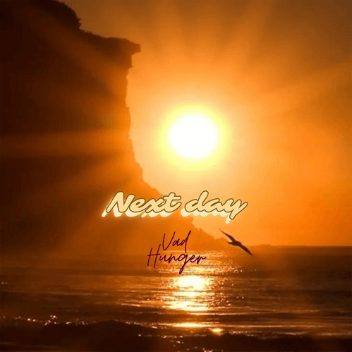 Vad Hunger – Next Day